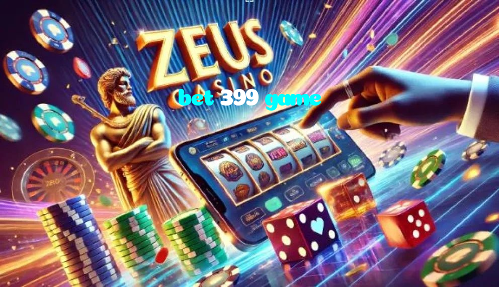 bet 399 game